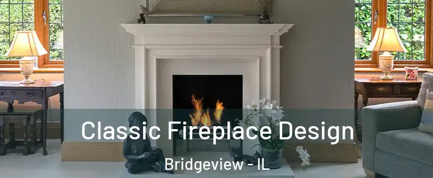  Classic Fireplace Design Bridgeview - IL